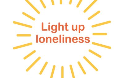 Help Us To “Light Up Loneliness” And Break The Stigma!